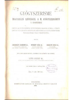 Dr. Jakabházy Zsigmond, Dr. Nyiredy Géza, Issekutz Huggó dr. - Gyógyszerisme