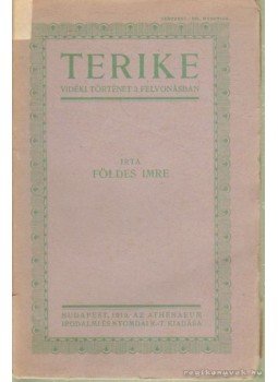 Földes Imre - Terike Földes Imre - Terike, Budapest 1919 antikvár könyv
