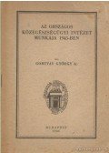 Gortvay György Dr. - Az Országos Közegészségügyi Intézet munkája 1945-ben