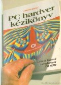 Abonyi Zsolt - PC hardver kézikönyv
