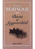 Hemingway, Ernest - Búcsú a fegyverektől