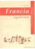 Dr. Pataki Pál - Francia nyelvtan a középiskolák számára