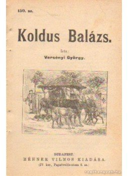 Versényi György - Koldus Balász 150. sz. Versényi György - Koldus Balász 150. sz., Budapest 0 antikvár könyv
