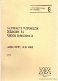 Oláh János,József Farkas - Halparazita vízpenészek ökológiája és fungicid érzékenysége