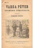 Falusi János - Varga Péter szomoru története 104. sz.