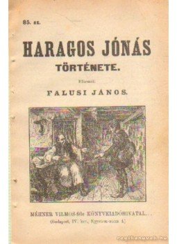 Falusi János - Haragos Jónás története 85. sz. Falusi János - Haragos Jónás története 85. sz., Budapest 0 antikvár könyv