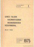Müller Ferenc - Szikes talajok hasznosításának gazdaságossága vizesforgóval