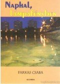 Farkas Csaba - Naphal, lámpafényben