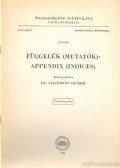 Dr. Steinmann Henrik (összeáll.) - Függelék (mutatók) - Appendix (indices)