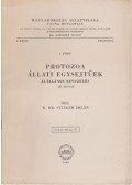 R. Dr. Stiller Jolán - Protozoa - Állati egysejtűek
