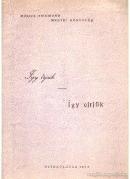Magyari Béláné - Így írjuk - Így ejtjük Magyari Béláné - Így írjuk - Így ejtjük, Nyíregyháza 1973 antikvár könyv