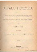 Tóth Ede - A falu roszsza