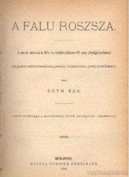 Tóth Ede - A falu roszsza Tóth Ede - A falu roszsza, Budapest 1878 antikvár könyv