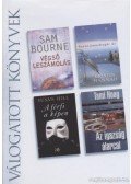 Hill, Susan,Hoag, Tami,Bourne, Sam,Kristin Hannah - Végső leszámolás / Szentjánosbogár út / A férfi a képen / Az igazság álarcai