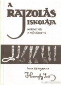 Haranghy Jenő - A rajzolás iskolája