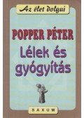 Popper Péter - Lélek és gyógyítás