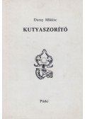 Duray Miklós - Kutyaszorító
