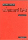 Kemsei István - Valamennyi időnk