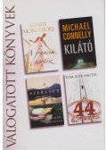 Montefiore, Santa,Harten, Karen,Michael Connelly,Tom Rob Smith - A francia kertész / Kilátó / A szeretet ára / A 44. gyermek