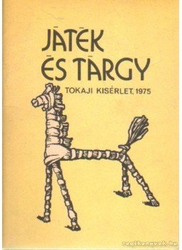 Bánszky Pál - Játék és tárgy Bánszky Pál - Játék és tárgy, 1976 antikvár könyv