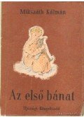 Mikszáth Kálmán - Az első bánat