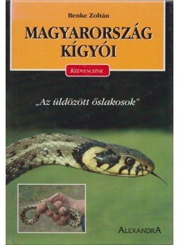 Benke Zoltán - Magyarország kígyói Benke Zoltán - Magyarország kígyói, Pécs 0 antikvár könyv