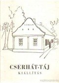 Jakus Lajos - Cserhát-táj kiállítás