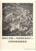 Tiszay László - Siklós - Harkány - Ormánság