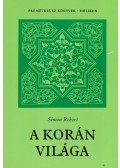 Simon Róbert - A Korán világa