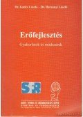 Dr. Katics László,Dr. Harsányi László - Erőfejlesztés