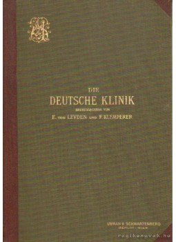 Leyden, Dr. Ernst v., Klemperer, Dr. Felix - Die Deutsche Klinik X. Band, 2. Abtheilung, Berlin, Wien 1905 antikvár könyv