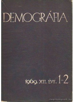 Több szerkesztő - Demográfia 1969. 12. évf. 1-2. szám Több szerkesztő - Demográfia 1969. 12. évf. 1-2. szám, Budapest 1969 antikvár könyv