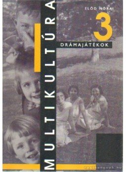 Előd Nóra - Multikultúra 3. Előd Nóra - Multikultúra 3., Budapest 1997 antikvár könyv