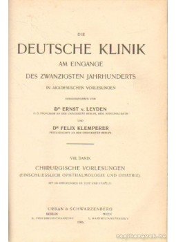Leyden, Dr. Ernst v., Klemperer, Dr. Felix - Die Deutsche Klinik VIII. Band, Berlin, Weimar 1905 antikvár könyv