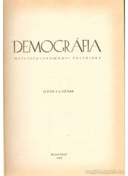 Több szerkesztő - Demográfia 1968. 11. évf. 3-4. szám Több szerkesztő - Demográfia 1968. 11. évf. 3-4. szám, Budapest 1968 antikvár könyv