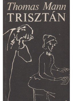Thomas Mann - Trisztán Thomas Mann - Trisztán, Budapest 1975 antikvár könyv