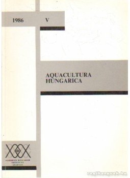 Több író - Aquacultura Hungarica 1986. V., Szarvas 1986 antikvár könyv