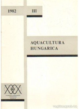 Több író - Aquacultura Hungarica 1982. III. Több író - Aquacultura Hungarica 1982. III., Szarvas 1982 antikvár könyv