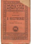 Palmer Kálmánné - A kosztosház