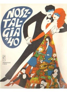 Vas Gábor - Nosztalgia '40 Vas Gábor - Nosztalgia '40, Budapest 1985 antikvár könyv