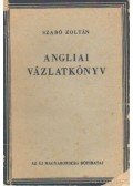 Szabó Zoltán - Angliai vázlatkönyv