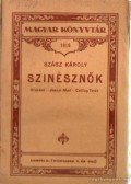 Szász Károly - Szinésznők