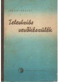 Tábori Róbert - Televíziós vevőkészülék