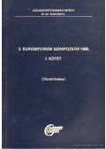 Fodor György - 3. Eurobitumen Szimpózium 1985 I. kötet (Tömörítvény)