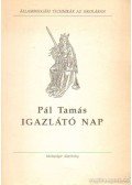 Tamás Pál - Igazlátó nap
