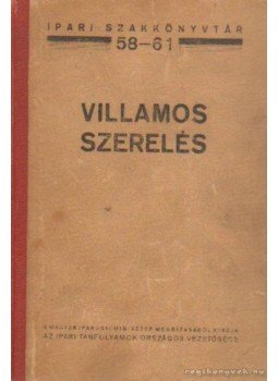 Vigh Bertalan, Tabara István - Villamos szerelés Vigh Bertalan, Tabara István - Villamos szerelés, Budapest 0 antikvár könyv