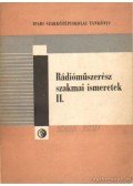 Molnár Ferenc,Csizmadia Miklós - Rádióműszerész szakmai ismeretek II.