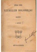 Jókai Mór - Szerelem bolondjai I-IV. kötet