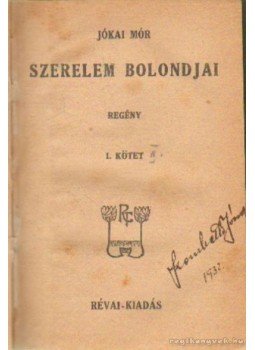 Jókai Mór - Szerelem bolondjai I-IV. kötet Jókai Mór - Szerelem bolondjai I-IV. kötet, 0 antikvár könyv
