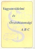 Dr. Cserép Attila - Vagyonvédelmi és Őrzésbiztonsági ABC